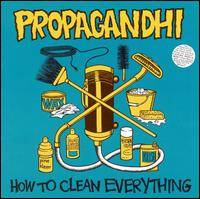 Propagandhi : How to Clean Everything